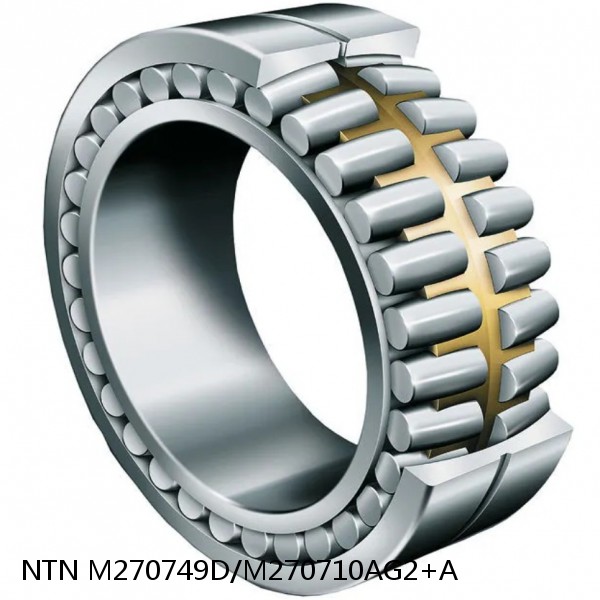 M270749D/M270710AG2+A NTN Cylindrical Roller Bearing