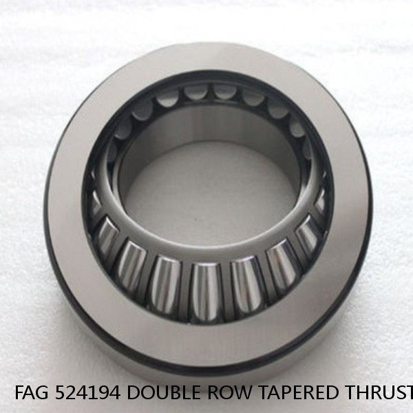 FAG 524194 DOUBLE ROW TAPERED THRUST ROLLER BEARINGS #1 image