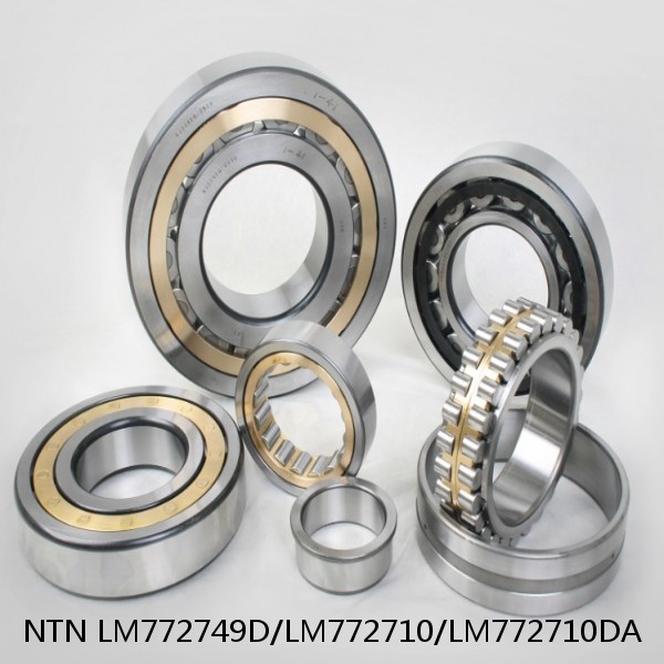 LM772749D/LM772710/LM772710DA NTN Cylindrical Roller Bearing #1 image